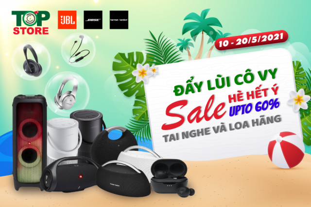 Đẩy lùi Cô Vy - Sale hè hết ý (upto 60% chỉ có tại Topstore.vn)