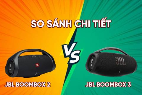 So sánh chi tiết loa bluetooth JBL Boombox 2 và Boombox 3, có đáng để nâng cấp?