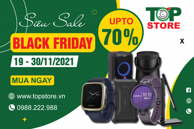 Black Friday 2021 - Sale ngã cây upto 70% sản phẩm công nghệ chính hãng
